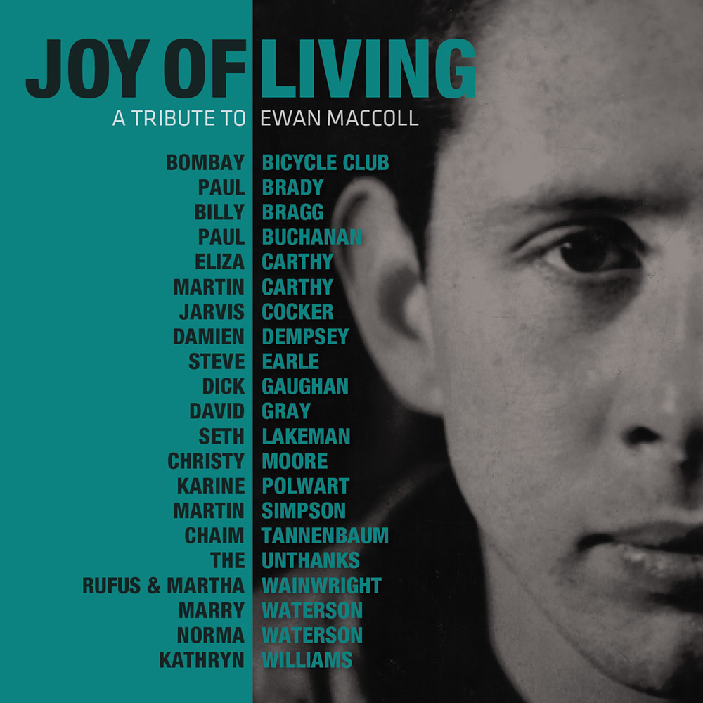 http://www.ewanmaccoll.co.uk/wp-content/uploads/2015/06/Joy-Of-Living_A-Tribute-to-Ewan-MacColl_2.jpg