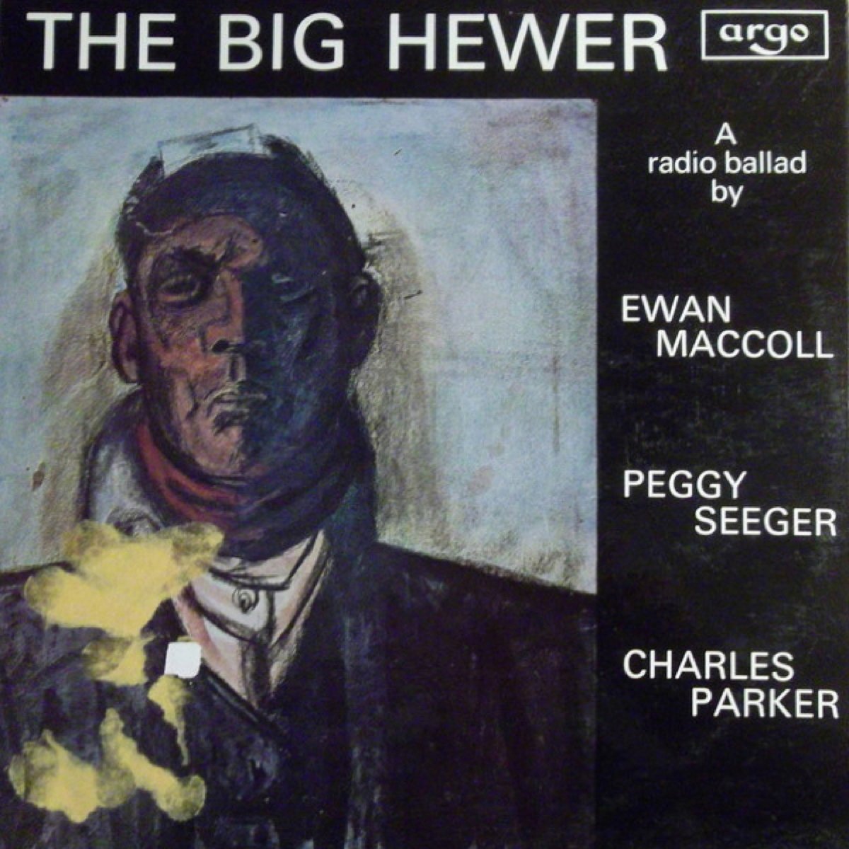 Ewan-MacColl-The-Big-Hewer-1200x1200